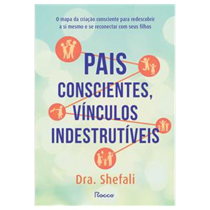 livro pais conscientes, vínculos indestrutíveis rocco (mp)