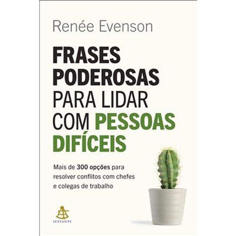 livro frases poderosas para lidar com pessoas difíceis sextante gmt (mp)