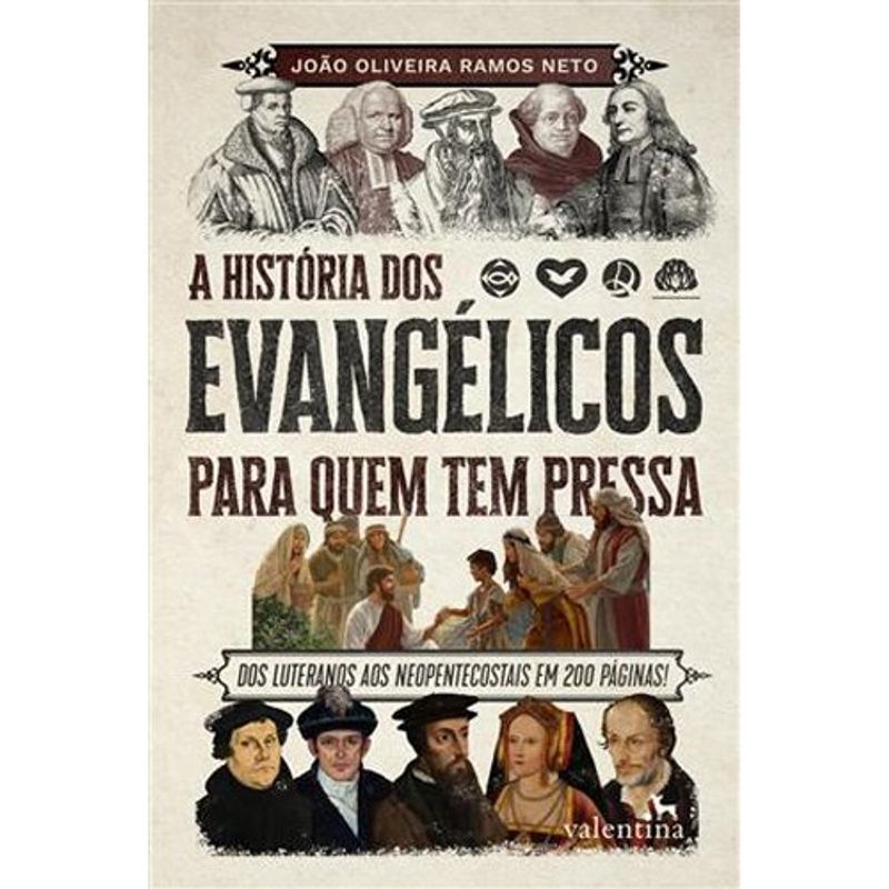 livro a história dos evangélicos para quem tem pressa valentina (mp)