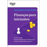 livro finanças para iniciantes (sua carreira em 20 minutos hbr) sextante gmt (mp)