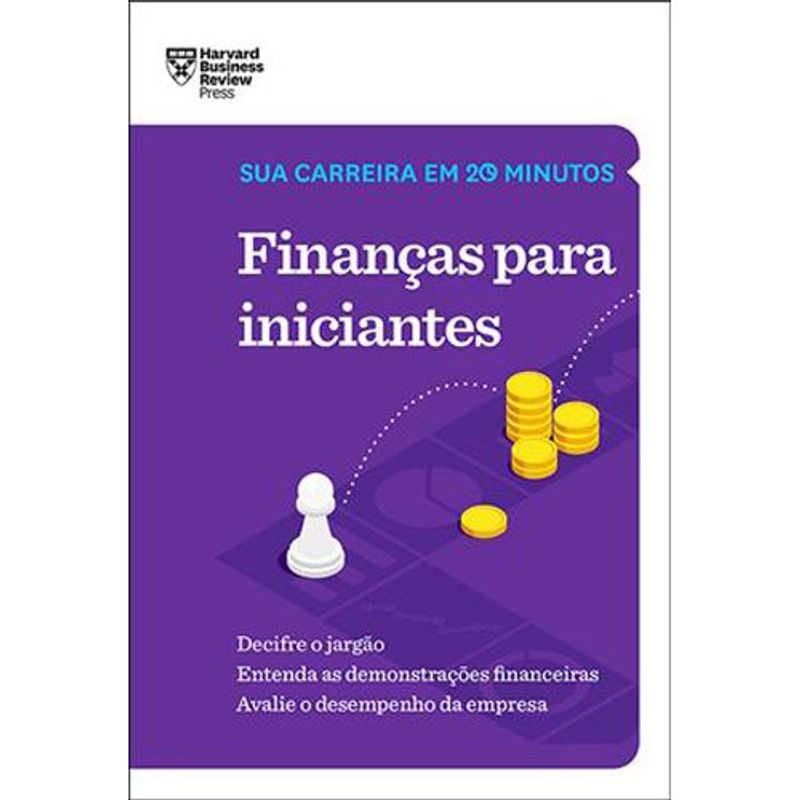 livro finanças para iniciantes (sua carreira em 20 minutos hbr) sextante gmt (mp)