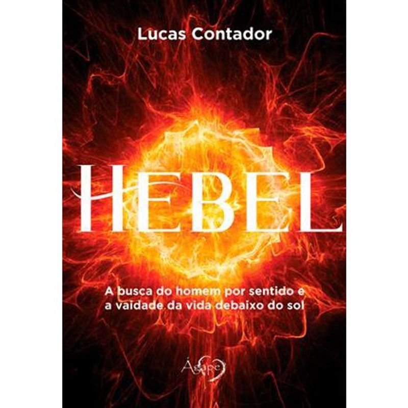 livro hebel: a busca do homem por sentido e a vaidade da vida debaixo do sol novo seculo (mp)