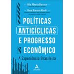 livro políticas anticíclicas e progresso econômico a experiência brasile ira alta books (mp)