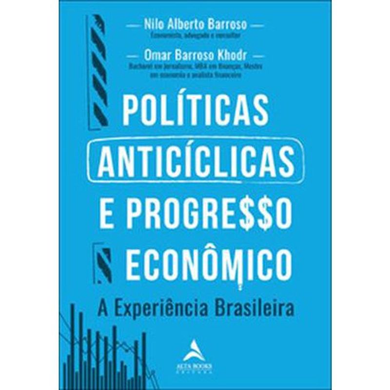livro políticas anticíclicas e progresso econômico a experiência brasile ira alta books (mp)