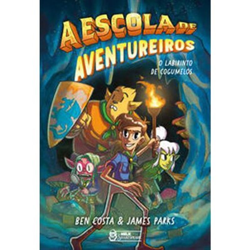 livro a escola de aventureiros o labirinto de cogumelos vol. 01 milk shakespeare (mp)