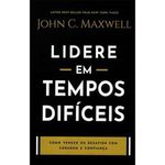 livro lidere em tempos difíceis bello publicaçoes (mp)