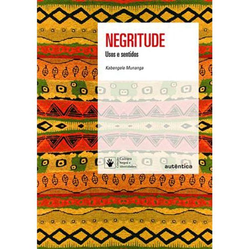 livro negritude: usos e sentidos nova edição autêntica (mp)