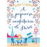 livro a pequena confeitaria de paris (destinos românticos livro 3) (mp ) arqueiro