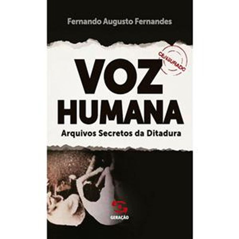 livro voz humana arquivos secretos da ditadura geraçao editoria l (mp)