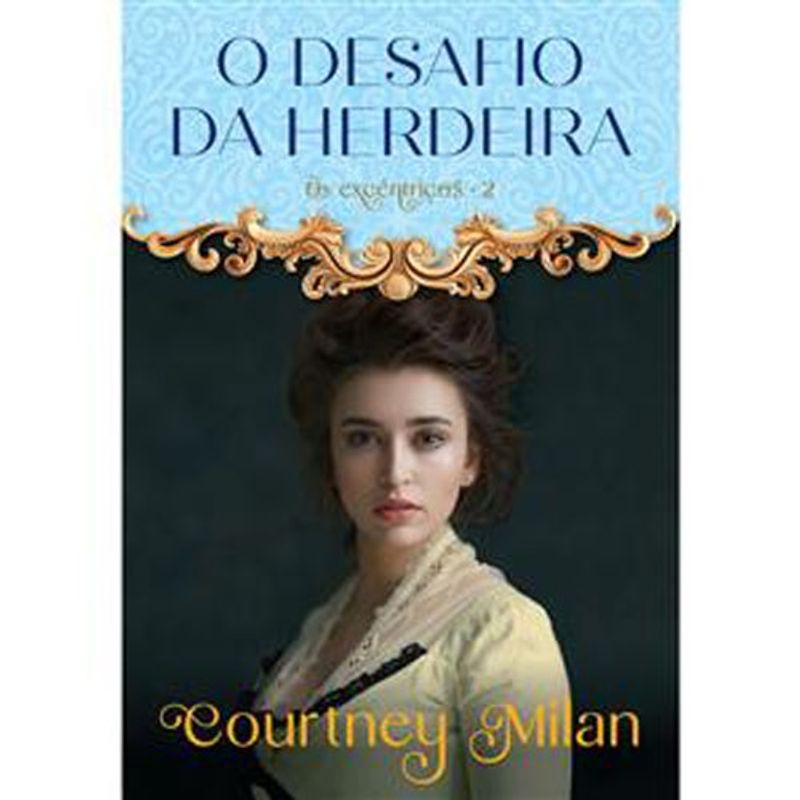 livro o desafio da herdeira (os excêntricos livro 2) arqueiro (mp)