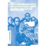 livro o desenraizamento contemporâneo civilizaçao brasileira (mp)