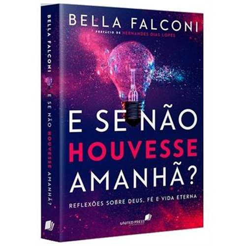 Livro E Se Não Houvesse Amanhã? United Press (MP)