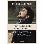 livro por onde for o teu passo, que lá esteja o teu coração. plan eta pop (mp)