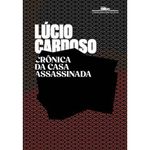 livro crônica da casa assassinada companhia das letras (mp)