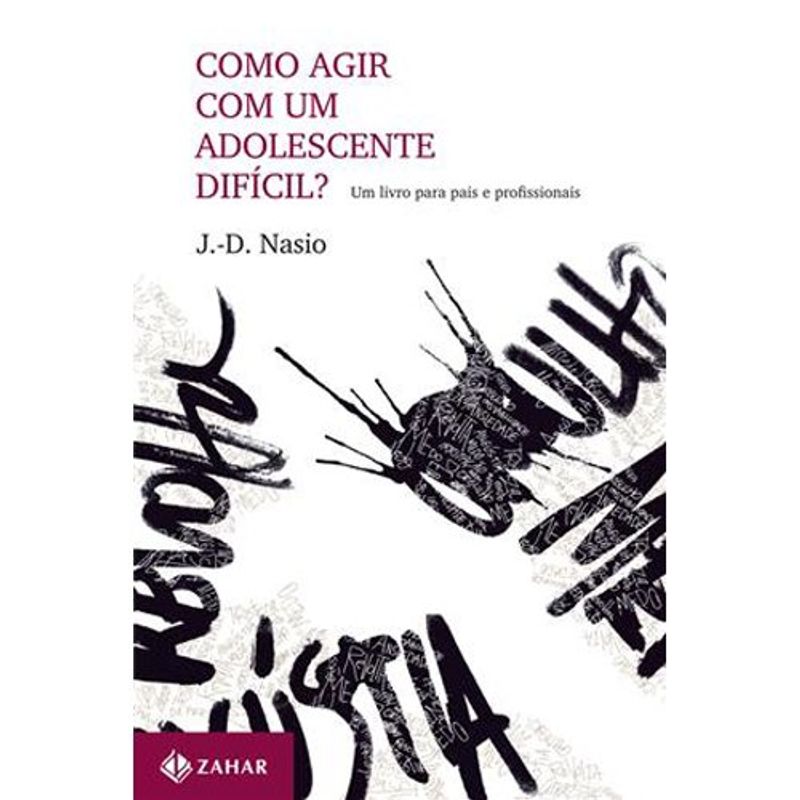livro como agir com um adolescente difícil? zahar (mp)