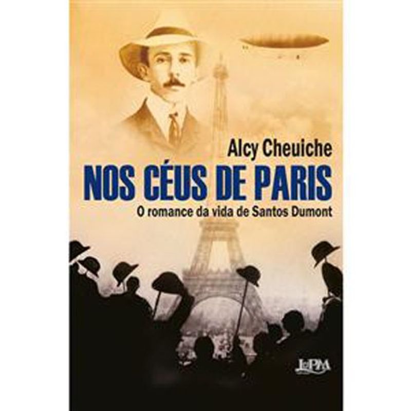 livro nos céus de paris o romance da vida de santos dumont l&pm (mp)