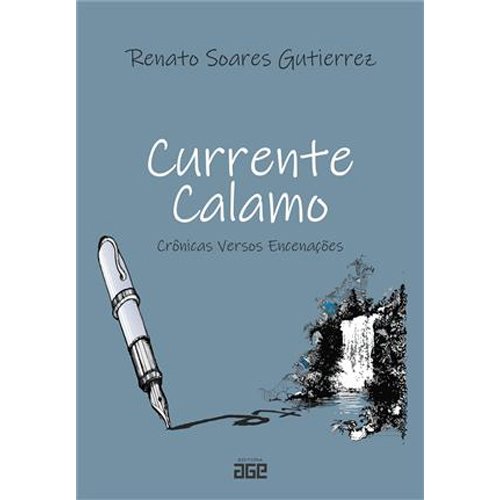 Livro Currente Calamo: Crônicas, Versos E Encenações Editora Age (MP)
