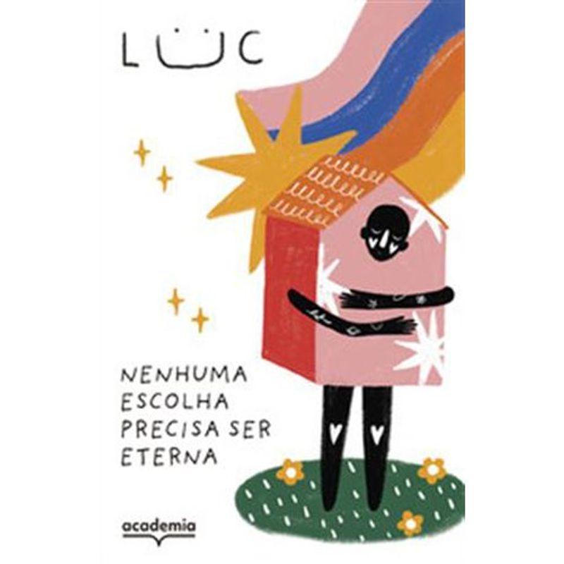 livro nenhuma escolha precisa ser eterna academia (mp)