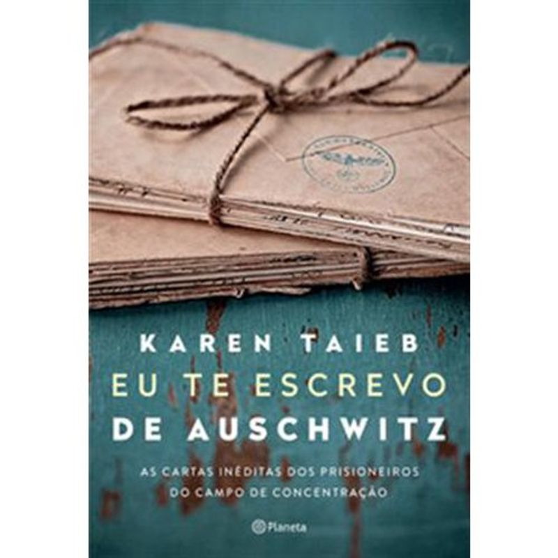 livro eu te escrevo de auschwitz planeta (mp)