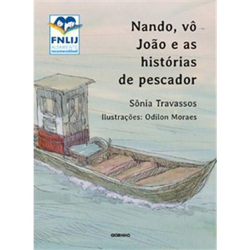 livro nando, vô joão e as histórias de pescador globo livros (mp)