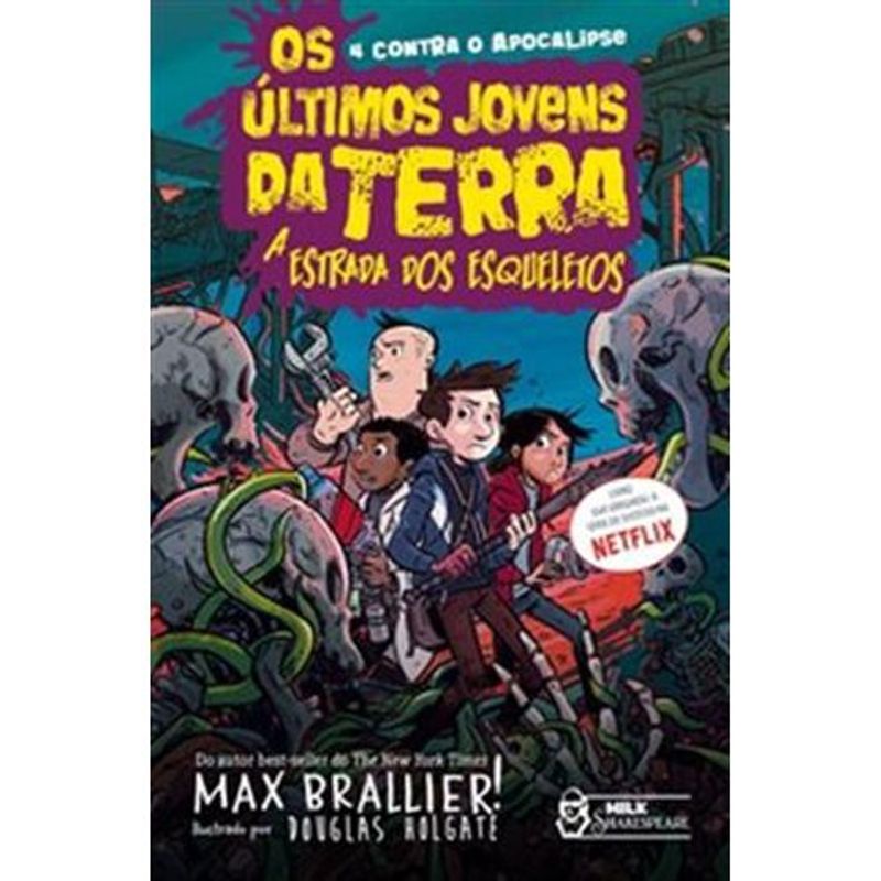 livro os últimos jovens da terra a estrada dos esqueletos vol. 08 milk shakespeare (mp)