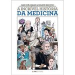 livro a incrível história da medicina l&pm (mp)