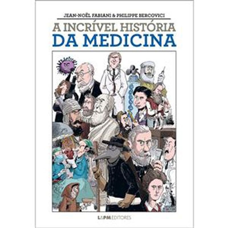 livro a incrível história da medicina l&pm (mp)