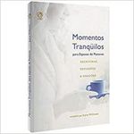livro momentos tranquilos para esposas de pastores escrituras reflexões e orações cpad (mp)