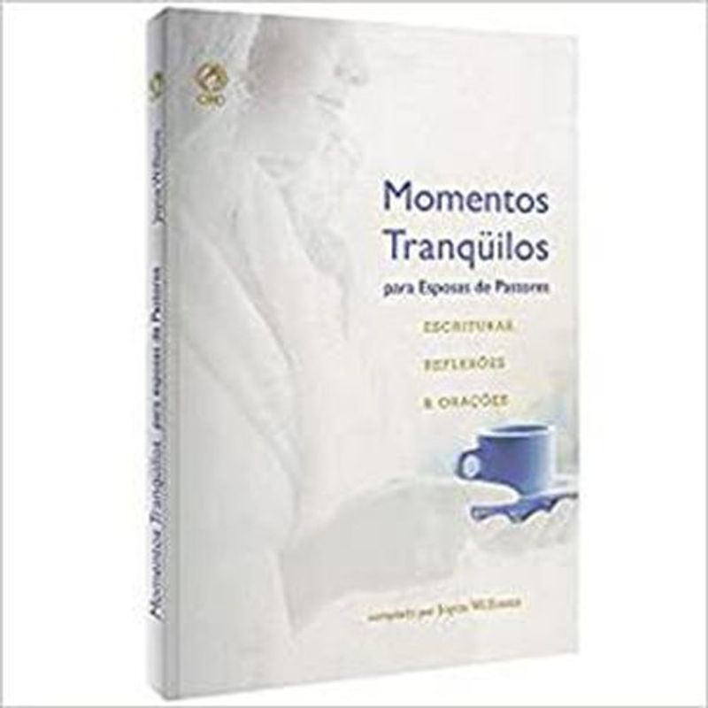 livro momentos tranquilos para esposas de pastores escrituras reflexões e orações cpad (mp)
