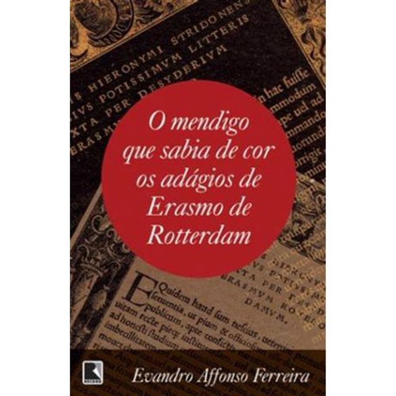 livro o mendigo que sabia de cor os adágios de erasmo de rotterdam record (mp)