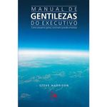 livro manual de gentilezas do executivo primavera (mp)