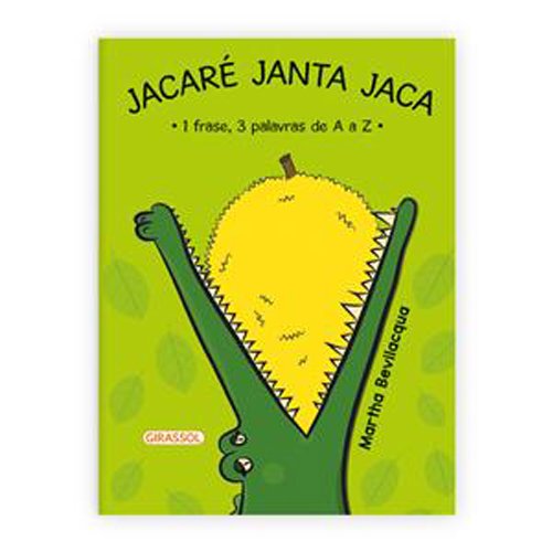 Livro Jacaré Janta Jaca Girassol Brasil (MP)