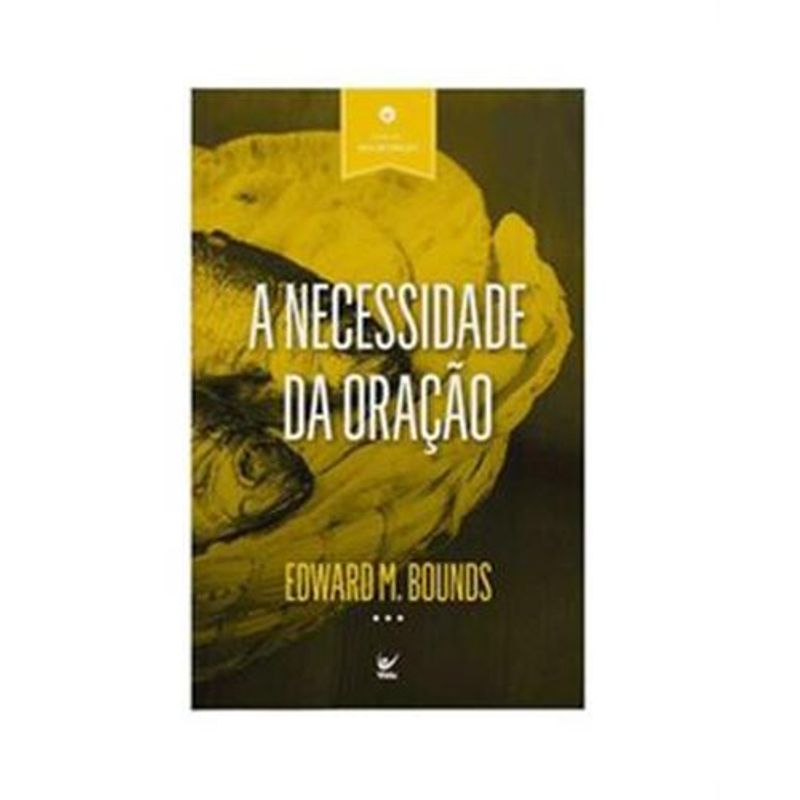 livro a necessidade da oração editora vida (mp)