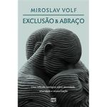 livro exclusão e abraço mundo cristão (mp)