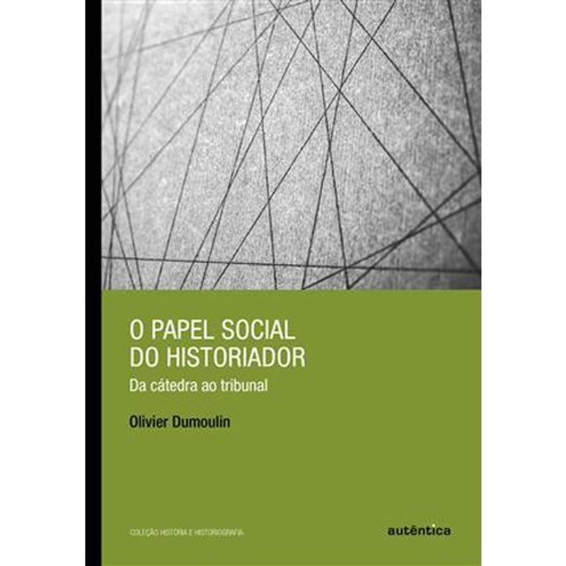 livro o papel social do historiador autêntica (mp)