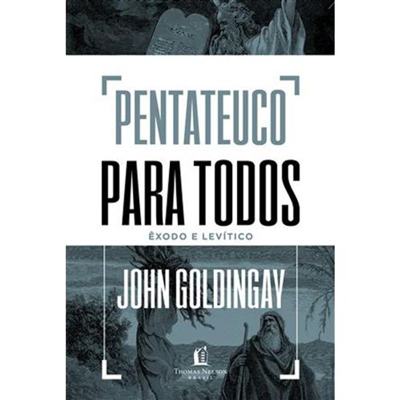 livro pentateuco para todos: êxodo e levítico thomas nelson brasi l (mp)