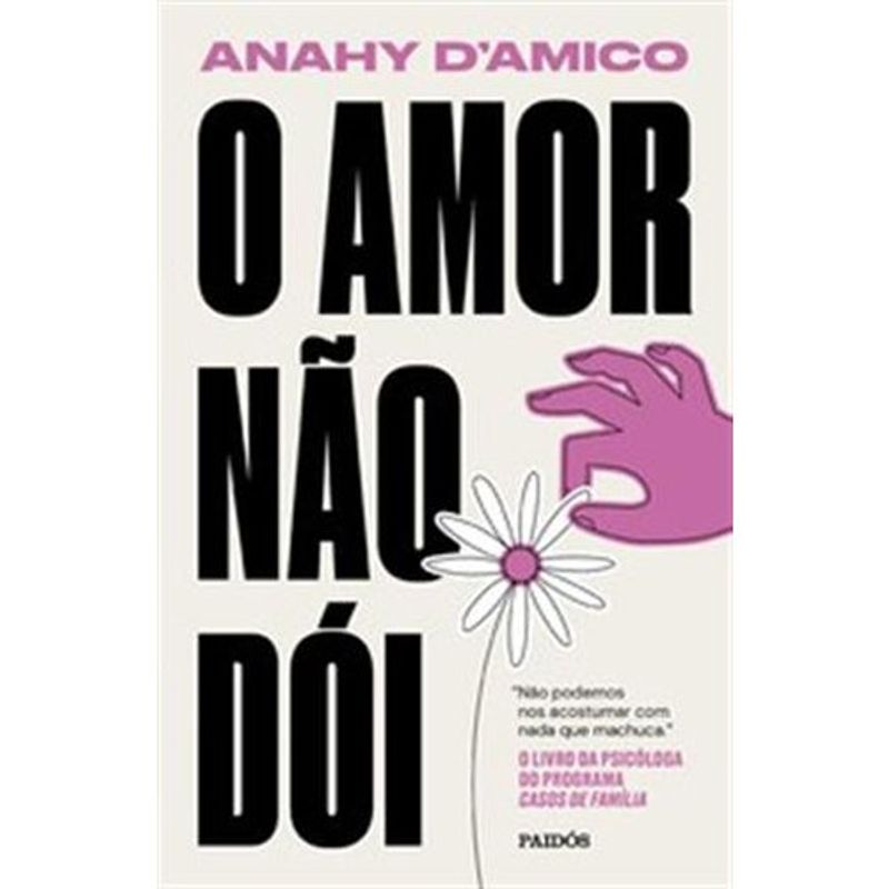 livro o amor não dói paidos (mp)