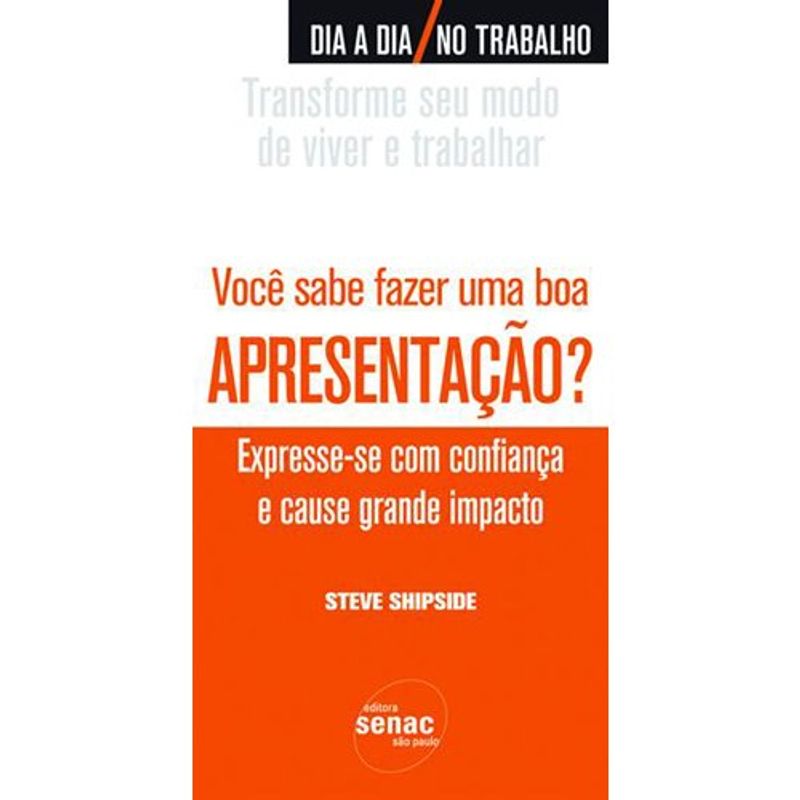 livro voce sabe fazer uma boa apresentacao? senac-sp (mp)