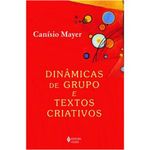 livro dinâmicas de grupo e textos criativos ed. 4 editora vozes (mp)