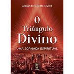 livro o triangulo divino uma jornada espiritual madras editora (mp)