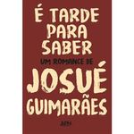 livro é tarde para saber l&pm (mp)