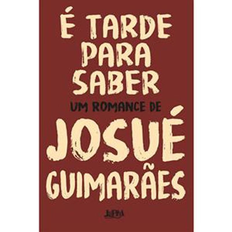 livro é tarde para saber l&pm (mp)