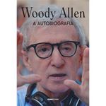 livro woody allen: a autobiografia globo livros (mp)