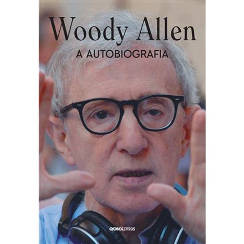 livro woody allen: a autobiografia globo livros (mp)