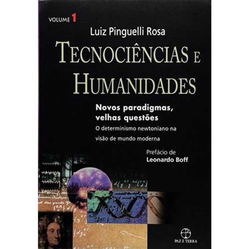 livro tecnociências e humanidades: novos paradigmas, velhas questões vol . 01 paz e terra (mp)