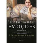 livro historia das emoções vol 02 das luzes ate o final do século xi x editora vozes (mp)