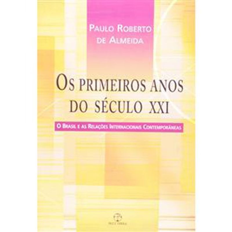 livro os primeiros anos do século xxi paz e terra (mp)