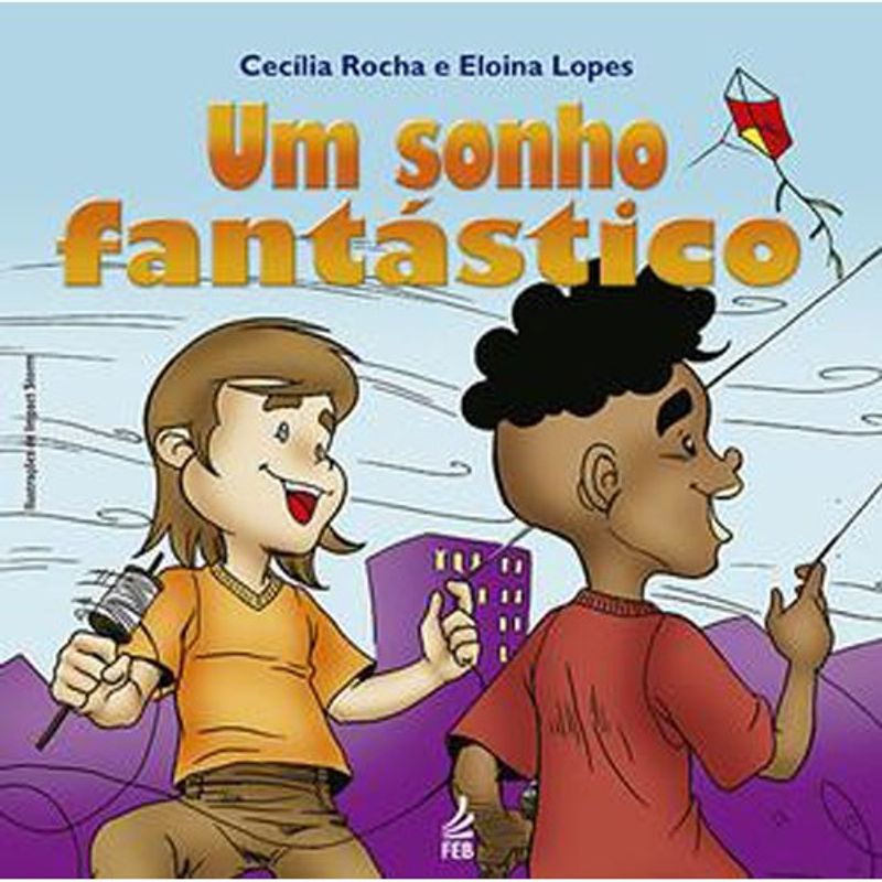 livro um sonho fantástico feb editora (mp)