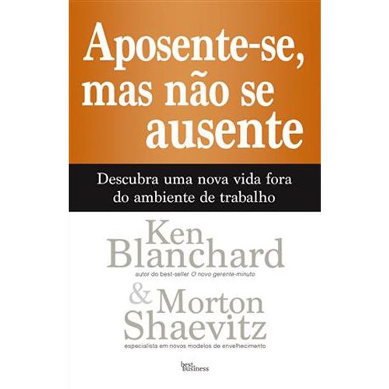livro aposente-se, mas não se ausente best business (mp)