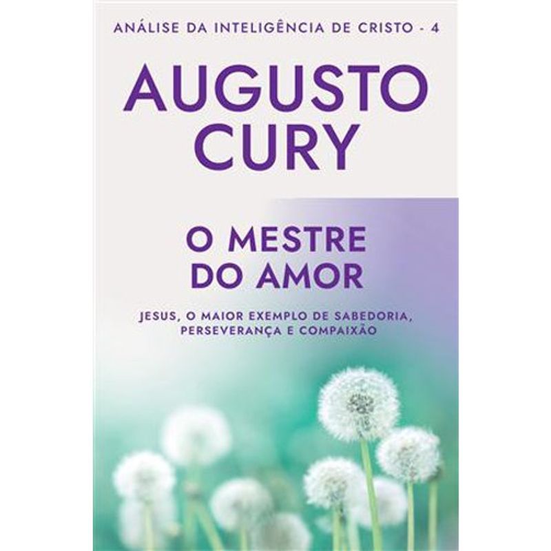 livro o mestre do amor (ana lise da intelige ncia de cristo livro 4) ( mp) sextante gmt